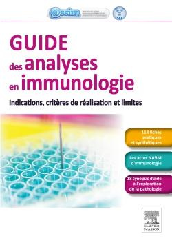 Guide des analyses en immunologie. Indications, critères de réalisation et limites