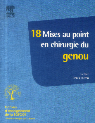 18 mises au point en chirurgie du genou