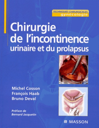 Chirurgie de l'incontinence urinaire et du prolapsus