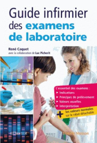 Guide infirmier des examens de laboratoire. 2e édition