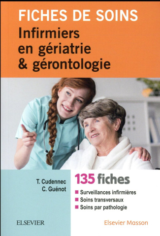 Fiches de soins infirmiers en gériatrie et gérontologie