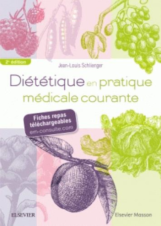 Diététique en pratique médicale courante. 2e édition