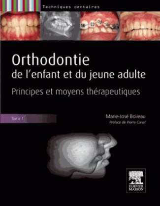 Orthodontie de l'enfant et du jeune adulte. 2 volumes
