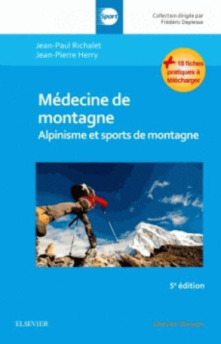 Médecine de montagne. Alpinisme et sports de montagne, 5e édition