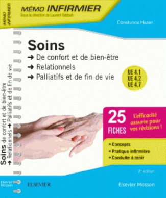 Soins. De confort et de bien-être, relationnels, palliatifs et de fin de vie, 2e édition