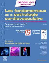 Les fondamentaux de la pathologie cardiovasculaire. Enseignement intégré - système cardiovasculaire,