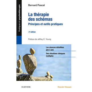 La thérapie des schémas. Principes et outils pratiques, 2e édition