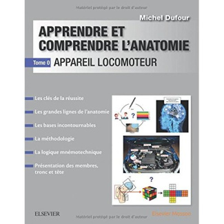 Apprendre et comprendre l'anatomie. Tome 0, Appareil locomoteur