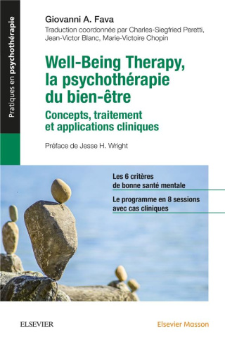 Well-Being Therapy, la psychothérapie du bien-être. Concepts, traitements, applications cliniques