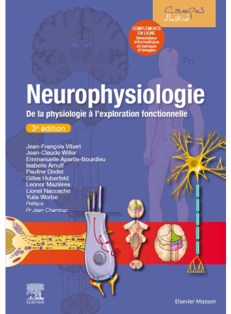 Neurophysiologie. De la physiologie à l'exploration fonctionnelle - avec simulateur informatique, 3e