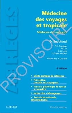 Médecine des voyages et tropicale. Médecine des migrants, 4e édition