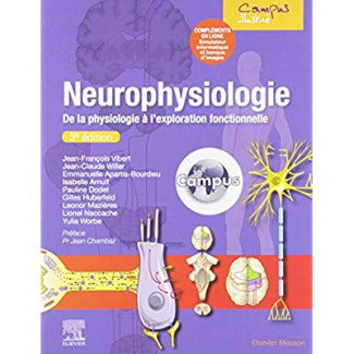 Neurophysiologie. De la physiologie à l'exploration fonctionnelle - avec simulateur informatique