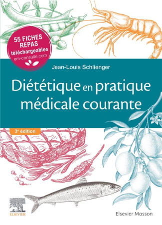 Diététique en pratique médicale courante. 3e édition