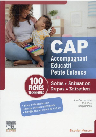 Fiches techniques CAP Accompagnant éducatif petite enfance. Soins, animation, repas, entretien