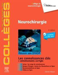 Neurochirurgie. Réussir son DFASM - Connaissances clés, 3e édition