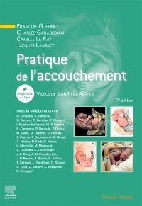 Pratique de l'accouchement. 7e édition