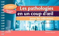 Les pathologies en un coup d'oeil pour les infirmiers. 3e édition