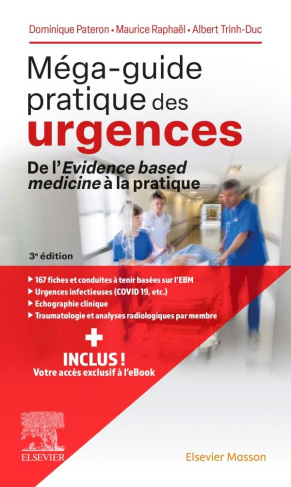 Méga-guide pratique des urgences. De l'evidence based medicine à la pratique, 3e édition
