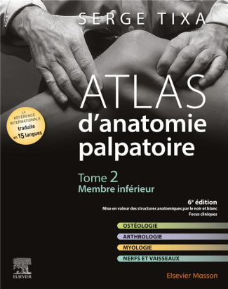 Atlas d'anatomie palpatoire. Tome 2, Membre inférieur, 6e édition