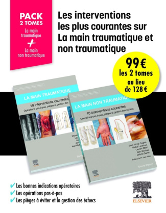 Les interventions les plus courantes sur la main traumatique et non traumatique. 2 volumes