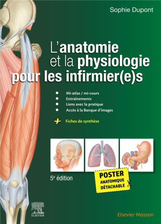 L'anatomie et la physiologie pour les infirmier(e)s. Avec 1 poster anatomique détachable, 5e édition