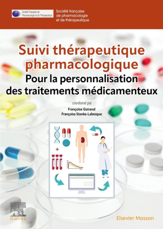 Suivi thérapeutique pharmacologique. Pour la personnalisation des traitements médicamenteux, 2e édit