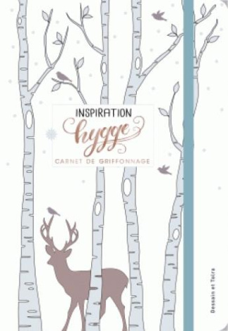 Inspiration hygge. Carnet de griffonnage
