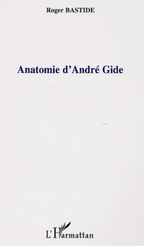 Anatomie d'André Gide