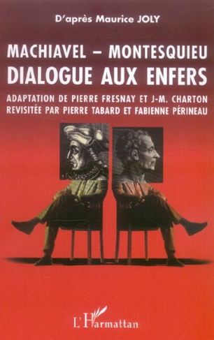 Dialogue aux enfers entre Machiavel et Montesquieu
