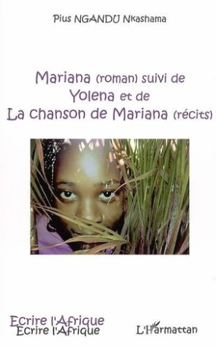 Mariana. Suivi de Yolena et de La chanson de Mariana