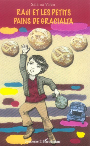 Raùl et les petits pains de Gracialta