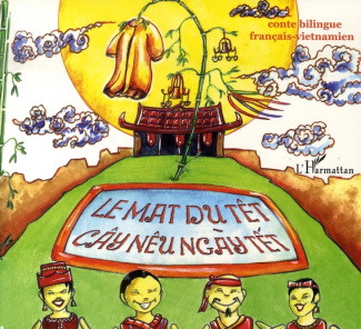 Le mât du têt. Edition bilingue français-vietnamie