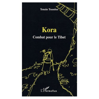 Kora. Combat pour le Tibet