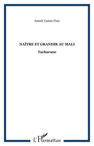 Naître et grandir au Mali. Tacharane