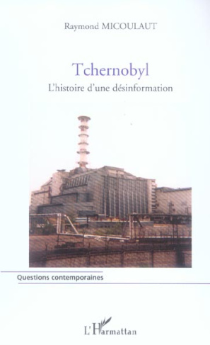 Tchernobyl. L'histoire d'une désinformation
