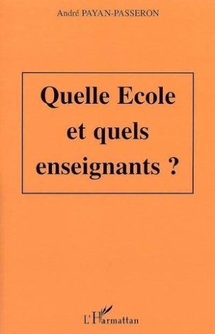 Quelle école pour quels enseignants ?