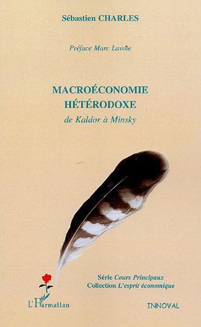 Macroéconomie hétérodoxe. De Kaldor à Minsky