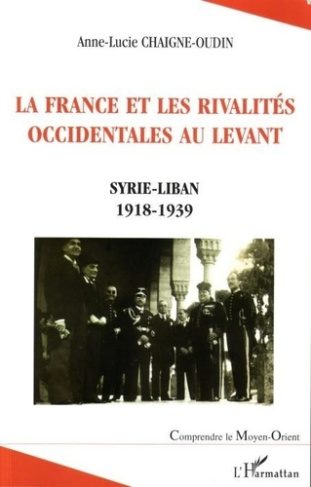La france et les rivalités occidentales au levant