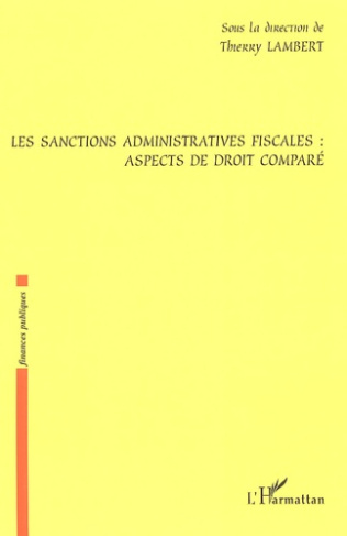 Les sanctions administratives fiscales : aspects de droit comparé
