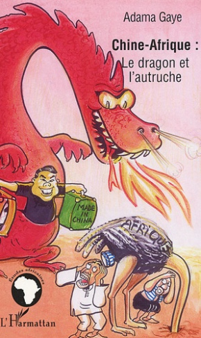 Chine-Afrique : le dragon et l'autruche. Essai d'analyse de l'évolution contrastée des relations sin