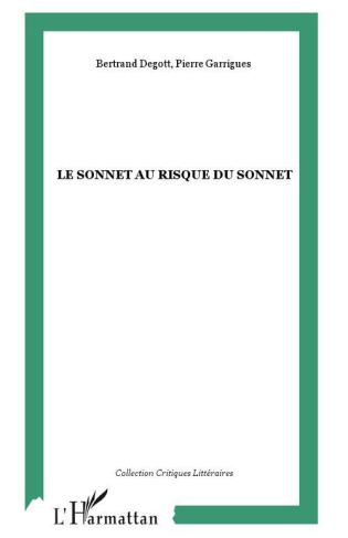 Le sonnet au risque du sonnet. Actes du colloque international de Besançon (8, 9 et 10 décembre 2004