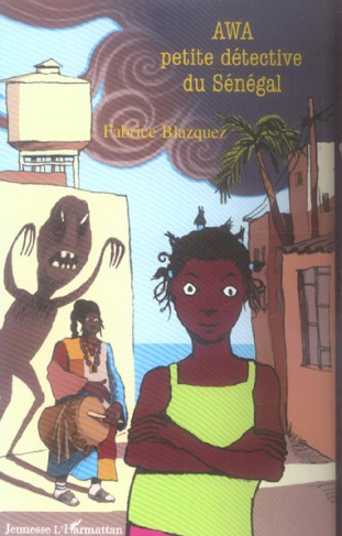 Awa petite détective du Sénégal