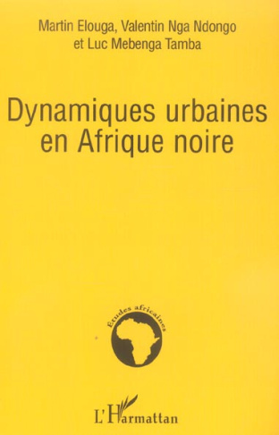 Dynamiques urbaines en Afrique noire