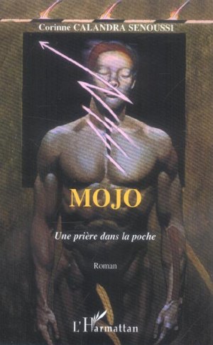 Mojo. Une prière dans la poche