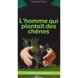L'homme qui plantait des chênes