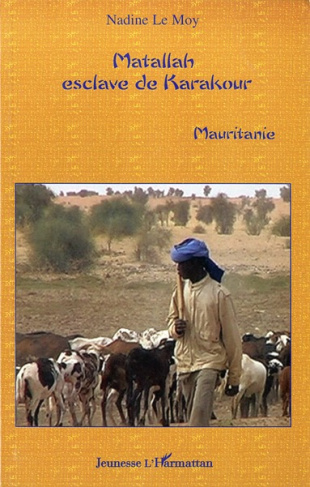 Matallah, esclave de Karakour : Mauritanie