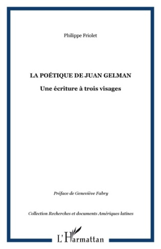 La poétique de Juan Gelman : une écriture à trois visages