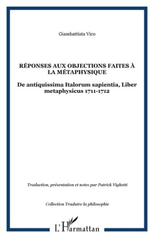 Réponses aux objections faites à la métaphysique. De antiquissima Italorum sapientia, Liber metaphys
