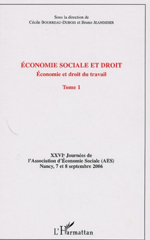 Economie sociale et droit. Tome 1, Economie et droit du travail