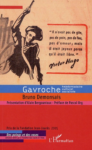 Gavroche. Un hebdomadaire culturel socialiste de la Résistance à la Guerre froide